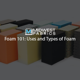 Foam 101: Uses and Types of Foam