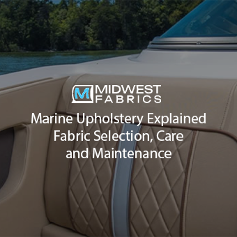 Marine Upholstery Explained: Fabric Selection, Care and Maintenance