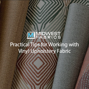 Practical Tips for Working with Vinyl Upholstery Fabric