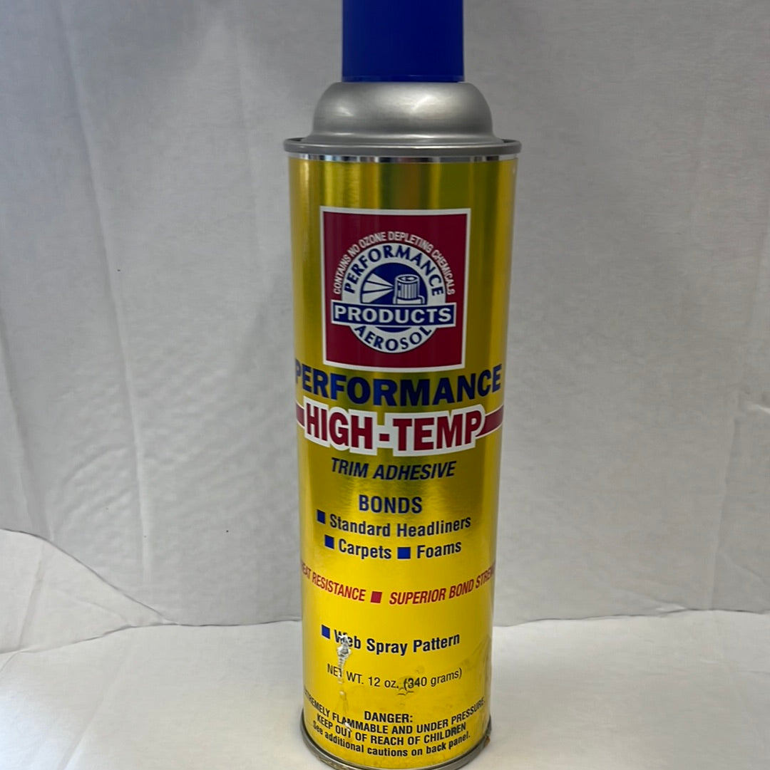 Performance Products High-Temp Trim Adhesive: 12 oz aerosol spray for headliners, carpets, foams; superior bond strength.